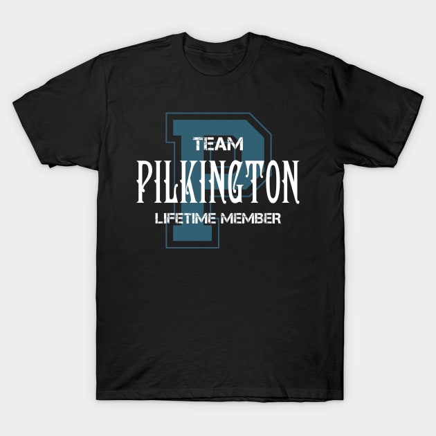 Team PILKINGTON Lifetime Member T-Shirt by HarrisonAlbertinenw